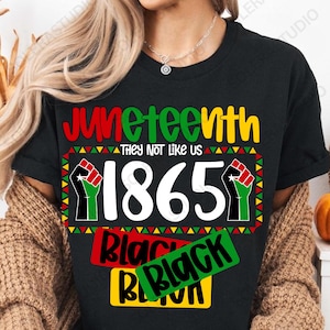 Sie mögen uns nicht Png, 1865 AfroAmerika Png, Juni Juni Karte Sublimation, Juni Monat schwarze Geschichte, Juni Freiheit, digitale Datei
