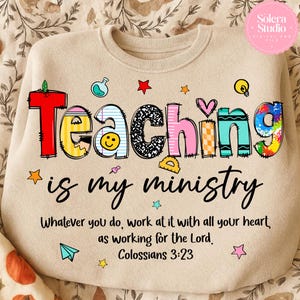 Teacher Bible Verse PNG: Teaching Is My Ministry, Back To School (Digital File)