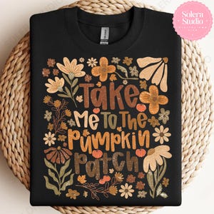 Take Me To The Pumpkin Patch Png, Autumn Pumpkin Png, Pumpkin Spice Png, Cozy Season Png, Girly Fall Coquette Png, Floral Fall, Digital File
