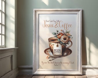 Jesus and Coffee Christian Wall Art: Floral Coffee Cup (Digital Download)