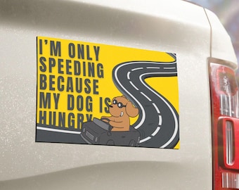 Imán divertido para coche con diseño de perro: "Solo acelero porque mi perro tiene hambre". Regalo para mamás y papás de perros. Letrero divertido para dueños de mascotas.