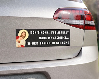 Sarcastic Car Magnet, Funny Don&#39;t Honk Car Magnet, Vehicle Decal, Bumper Sticker, Car Accessories, Road Trip Gift, Funny Gift for Car Owners