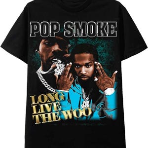 Long Live The Woo - Pop Smoke Tribute T-Shirt