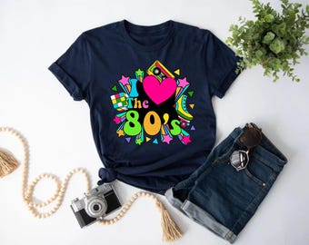 80s T Shirt / I Love The 80's Shirt / 1980s Gig Party / 80s Costume / Back To The 80s / Vintage 80s / Retro Fashion Women / Ladies Top