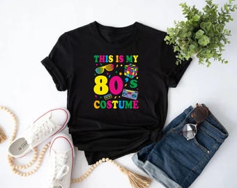 80s Costume T Shirt / I Love The 80's Shirt / 1980s Gig Party / Back To The 80s / Vintage Retro 80s / Party Top For Men Women