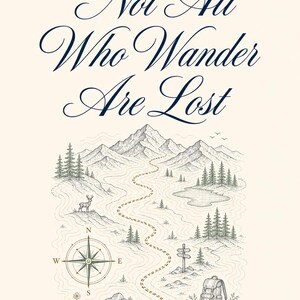 Not All Who Wander Are Lost Quote Print | Tolkien Printable Art | 8x10 | Traveler Gift | Instant Download