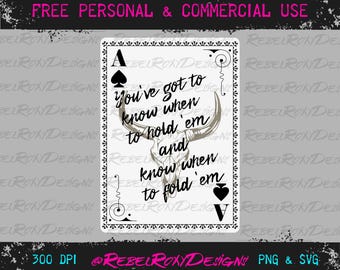 Know When To Hold 'em, Know When To Fold 'em - Ace of Spades Playing Card.  Digital Download PNG & SVG files.