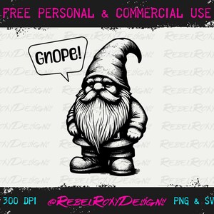 May include: A black and white illustration of a gnome with a pointed hat and a beard. The gnome is saying "Gnope!" in a speech bubble.