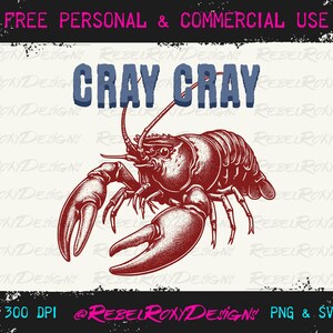 May include: A red and white illustration of a crayfish with the text "Cray Cray" in blue letters above it.
