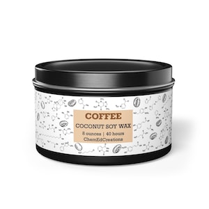Coffee Scented Candle: Chemistry Structure Label, Coconut Soy Wax Tin