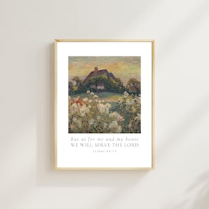 Joshua 24:15 As For Me and My House We Will Serve The Lord, Christian Wall Art, Encouraging Christian Housewarming Gift, Bible Verse Poster