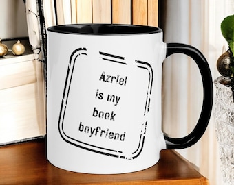 Taza Azriel es mi novio de los libros / Vasos inspirados en ACOTAR / Taza de café para amantes de la fantasía / Idea de regalo para amantes de los libros