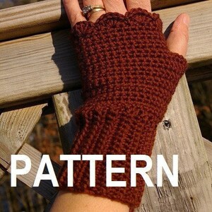 May include: Brown crocheted fingerless gloves with a scalloped edge. The gloves are made with a textured stitch and have a long cuff. The word "PATTERN" is printed in white on the image.