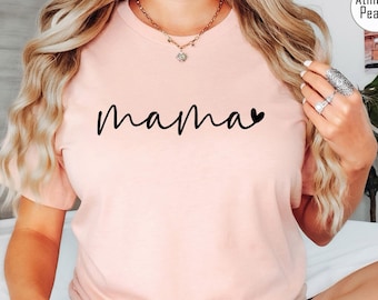 Mama Shirt,Mom Shirts, Mom-life Shirt, Mommy Shirt, Shirts for Moms, Mothers Day Gift, Trendy Mom T-Shirts, Cool Mom Shirts, Shirts for Moms
