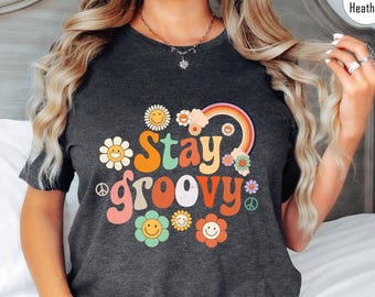 Stay Groovy t-shirt, Retro Stay Groovy Shirt, Summer, Retro summer t-shirt, Trendy, Groovy, Hippie shirt, Stay Groovy