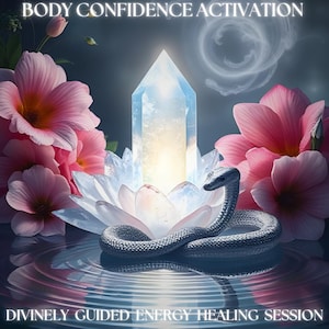 Body Confidence Activation  -  Divinely Guided Energy Healing Session - Includes Report + Integration Advice