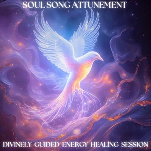 Soul Song Attunement - Divinely Guided Energy Healing Session - Includes Report + Integration Advice