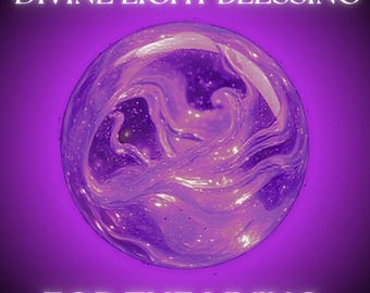 Divine Light Blessing -  Divinely Guided Energy Ritual for Grace, Peace & Alignment