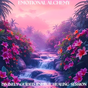 Emotional Alchemy - Divinely Guided Energy Healing Session - Includes Report + Integration Advice