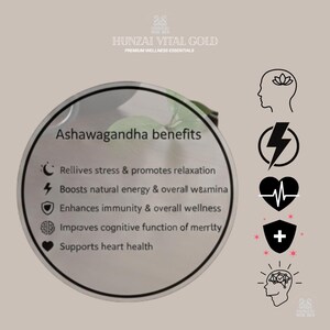 Puede incluir: Gr&aacute;fico circular que detalla los beneficios de Ashwagandha, incluyendo alivio del estr&eacute;s y salud card&iacute;aca. El texto est&aacute; acompa&ntilde;ado de iconos que representan varios aspectos de la salud. El fondo es de color beige claro, con el texto "HUNZAI VITAL GOLD" en la parte superior.