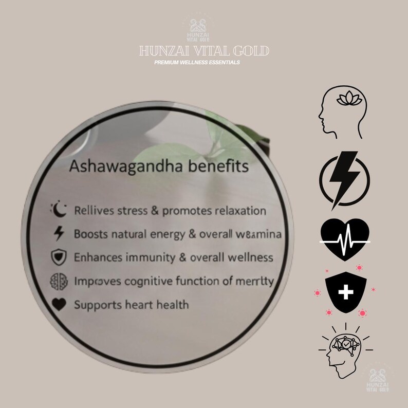 Puede incluir: Gr&aacute;fico circular que detalla los beneficios de Ashwagandha, incluyendo alivio del estr&eacute;s y salud card&iacute;aca. El texto est&aacute; acompa&ntilde;ado de iconos que representan varios aspectos de la salud. El fondo es de color beige claro, con el texto "HUNZAI VITAL GOLD" en la parte superior.