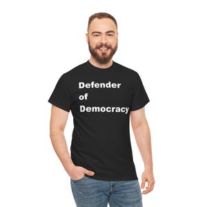 Defender of Democracy Tee, Democracy t-shirt, Citizen shirt, Protestor shirt, demonstration shirt, patriot shirt