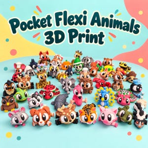 May include: A collection of small, colorful 3D printed animal figurines featuring large eyes and articulated limbs. The text 'Pocket Flexi Animals 3D Print' is displayed at the top. The figures include various creatures like a flamingo, tiger, owl, and turtle.
