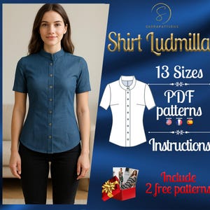 May include: A blue denim shirt with a mandarin collar and short sleeves. The shirt is shown on a model and has a button-up front. The image also includes text that says "Shirt Ludmilla", "13 Sizes", "PDF patterns", "Instructions", and "Include 2 free patterns".
