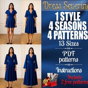 May include: Four different styles of blue dresses are displayed, each with a V-neck and varying sleeve lengths. The image also includes text that reads "Dress Severine, 1 Style, 4 Seasons, 4 Patterns, 13 Sizes, PDF patterns, Instructions, Include 2 free patterns."