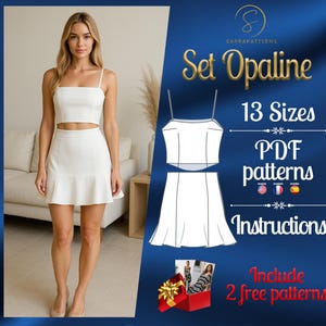 May include: A woman wearing a white two-piece outfit, a crop top with spaghetti straps and a skirt with a ruffled hem. The image also shows a digital pattern set called "Set Opaline" with 13 sizes, PDF patterns, and instructions.