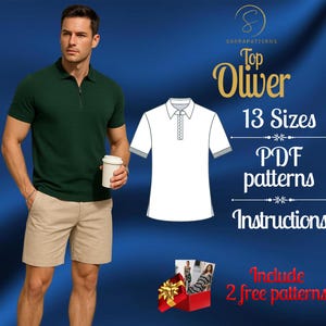 May include: A dark green short-sleeved polo shirt with a quarter-zip neckline and beige shorts. The image includes a white line drawing of the shirt, the text Top Oliver, 13 Sizes, PDF patterns, Instructions, and Include 2 free patterns.