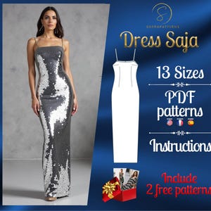 May include: A silver sequined dress with a simple, fitted silhouette. The dress is shown on a model with a white background. The image also includes a digital illustration of the dress, along with the text "Dress Sajia", "13 Sizes", "PDF patterns", "Instructions", and "Include 2 free patterns".