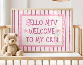 Nursery Wall Art "Hello MTV Welcome To My Crib" (Pink) | Printable Poster | Downloadable Artwork