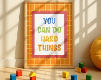 You Can Do Hard Things Kids Classroom Decor | Classroom Door Sign | Playroom Wall Art | Colorful Classroom Posters | No AI