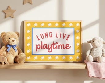 Playroom Wall Art "Long Live Playtime" Typography Poster | Kids Room, Nursery Decor, Classroom Decor (Digital Download)