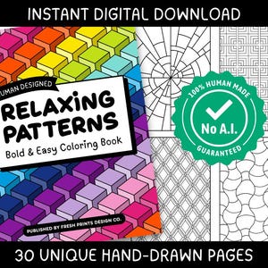 May include: A digital download coloring book titled "Relaxing Patterns" with the text "Bold & Easy Coloring Book." The cover features a colorful 3D cube design. The image also includes a green seal that says "100% Human Made, No A.I. Guaranteed."