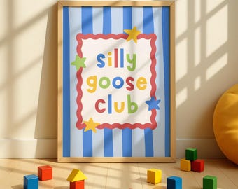Silly Goose Club Kids Room Decor | Nursery Wall Art | Playroom Printable | Toddler Bedroom Decor | Digital Download | No AI