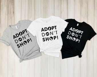 Adopt Don't Shop Shirt, Animal Rights T Shirt, Adopt Don't Shop Tee, Save Animals Shirt, Fur Mama Tee, Animal Lover Gift, Adoption Pet Shirt