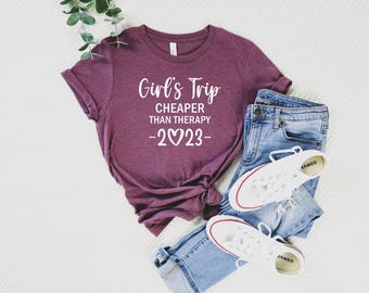 Girls Trip Cheaper Than Therapy 2023 Shirt, Girls Trip, Girls Trip Shirts, Girls Party Shirt, Girls Trip 2023, Travel Shirts, Girls Weekend