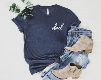 Dad Shirt, Daddy Shirt, Shirt for Daddy, Father Shirt, Father's Day, Father's Day Shirt,  Gift for Daddy, Father's Day Gift, Dad T-shirt
