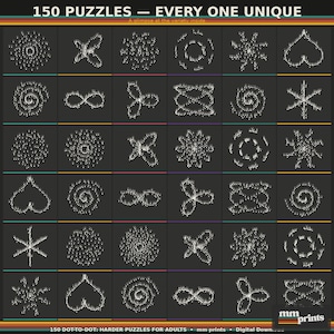 May include: A digital print featuring 150 unique dot-to-dot puzzles for adults. Each puzzle is a different shape, including hearts, spirals, and stars, all in white dots on a dark gray background. The text at the top reads "150 PUZZLES - EVERY ONE UNIQUE."