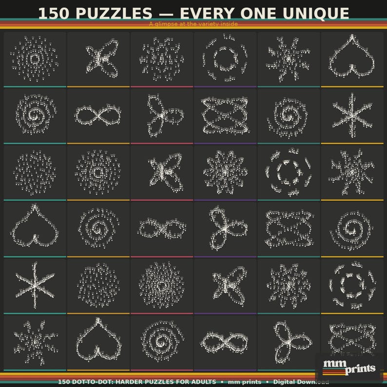 May include: A digital print featuring 150 unique dot-to-dot puzzles for adults. Each puzzle is a different shape, including hearts, spirals, and stars, all in white dots on a dark gray background. The text at the top reads "150 PUZZLES - EVERY ONE UNIQUE."