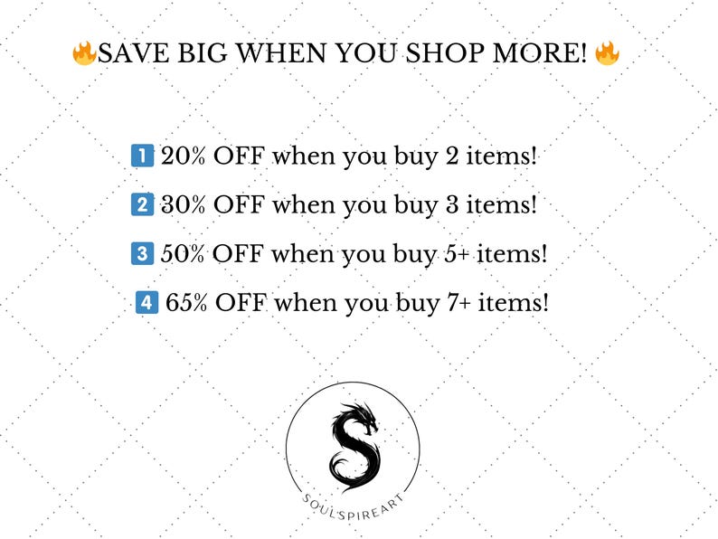 May include: White graphic with text: "SAVE BIG WHEN YOU SHOP MORE!" and discount offers: 20% off 2 items, 30% off 3 items, 50% off 5+ items, and 65% off 7+ items. Includes a black dragon logo.