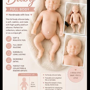 May include: A full body silicone baby doll with realistic skin tones and detailed facial features. The doll is shown in multiple views, including a full-length pose and a close-up of the face. A graphic indicates a height of 9 inches or 23 cm.