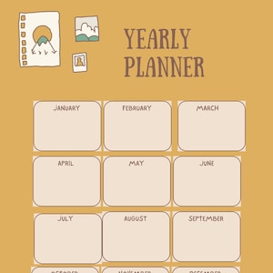 May include: A yearly planner with a mustard-yellow background. The planner features a grid layout with boxes for each month, labeled January through December. The words "YEARLY PLANNER" are at the top. There are also three small illustrations in the upper left corner.