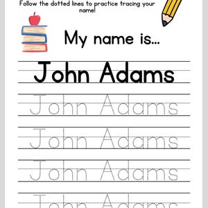 Puede incluir: Una hoja de trabajo imprimible en blanco y negro con líneas punteadas para trazar el nombre "John Adams". La hoja de trabajo incluye un título "Name Tracing Practice" e instrucciones para seguir las líneas punteadas para practicar el trazado de tu nombre. Hay una imagen de una pila de libros y una manzana encima de los libros. También hay una imagen de un lápiz con una goma de borrar rosa.