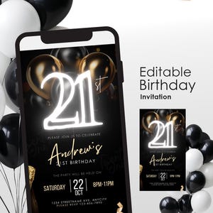 May include: A digital invitation for a 21st birthday celebration. The design features a black background with gold and black balloons, and the number "21" in a glowing white font. The invitation includes the name "Andrew's", date, time, and RSVP information.