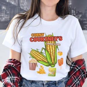 Fun Corn Tshirt, Corny Courtney&#39;s Corner Store Unisex Shirt, Foodie Lover Gift, Corn Lover Tee