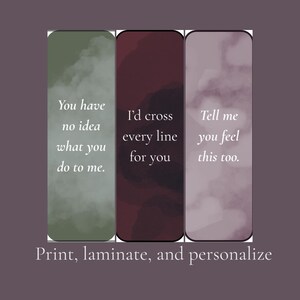 May include: Three rectangular bookmarks with watercolor backgrounds in green, burgundy, and mauve. Each bookmark features a different romantic quote in white text. The bottom of the image reads "Print, laminate, and personalize."