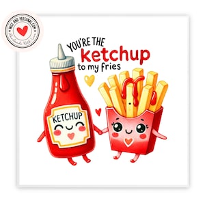 Ketchup To My Fries-kaart | Valentijnsdagkaart voor hem, haar, echtgenoot, vrouw, vriend, vriendin, partner, bestie, verloofde, wederhelft